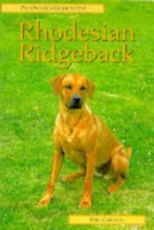 Pet Owner's Guide to the Rhodesian Ridgeback Pets