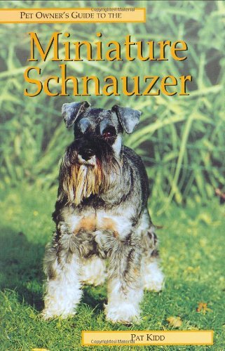 Pet Owner's Guide to the Miniature Schnauzer (Pet Owner's Guide S.) Pets