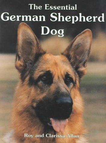 The Essential German Shepherd Dog (Book of the Breed) Pets