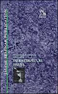 Infrastructure Issues: International Railtech Congress '98 : 24-26 November 1998, National Exhibition Centre, Birmingham, Uk (Imeche Seminar Publication, 1998-23) Business, Finance & Career
