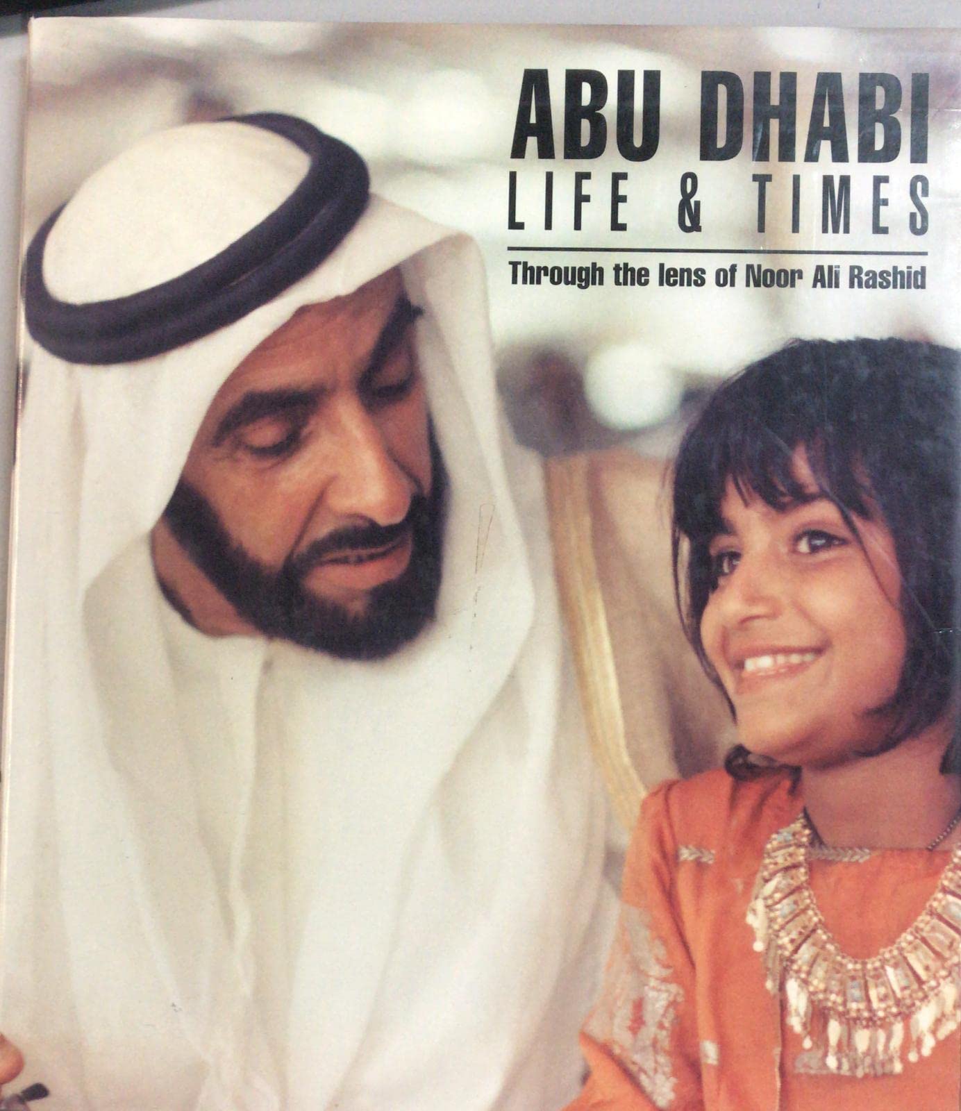 Abu Dhabi: Life and Times (Royal Collection S.) Social Sciences