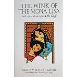 The Wink of the Mona Lisa and Other Stories from the Gulf (Memoirs of Arabia) Books