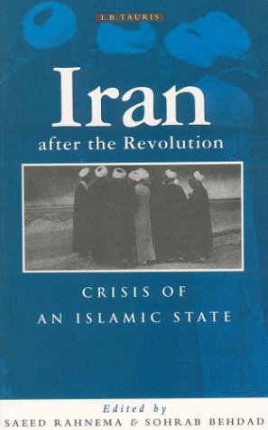 Iran After the Revolution: Crisis of an Islamic State Social Sciences