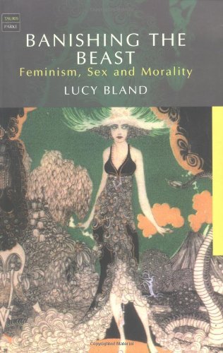 Banishing the Beast: Feminism, Sex and Morality Books