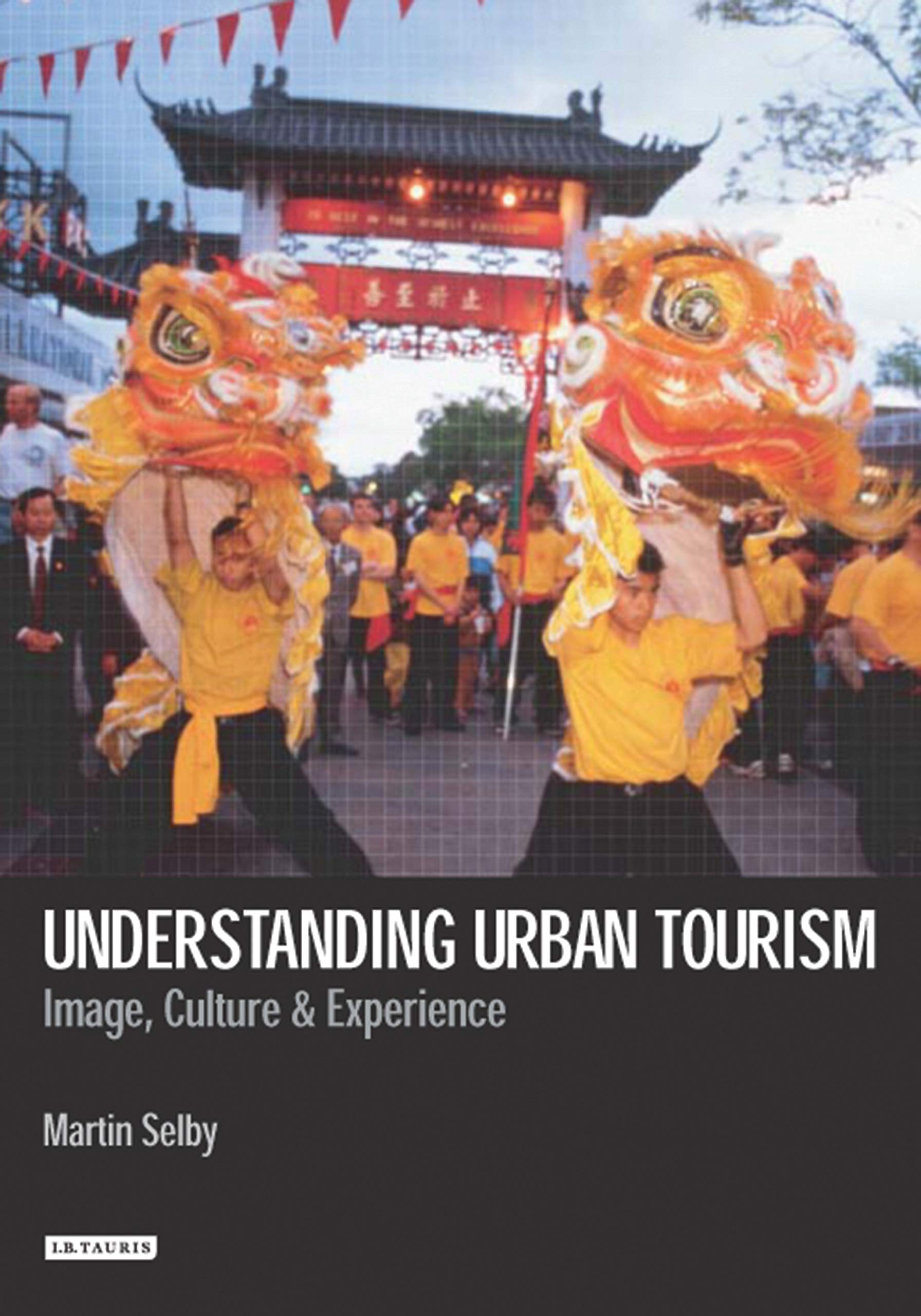 Understanding Urban Tourism Image, Culture and Experience Law