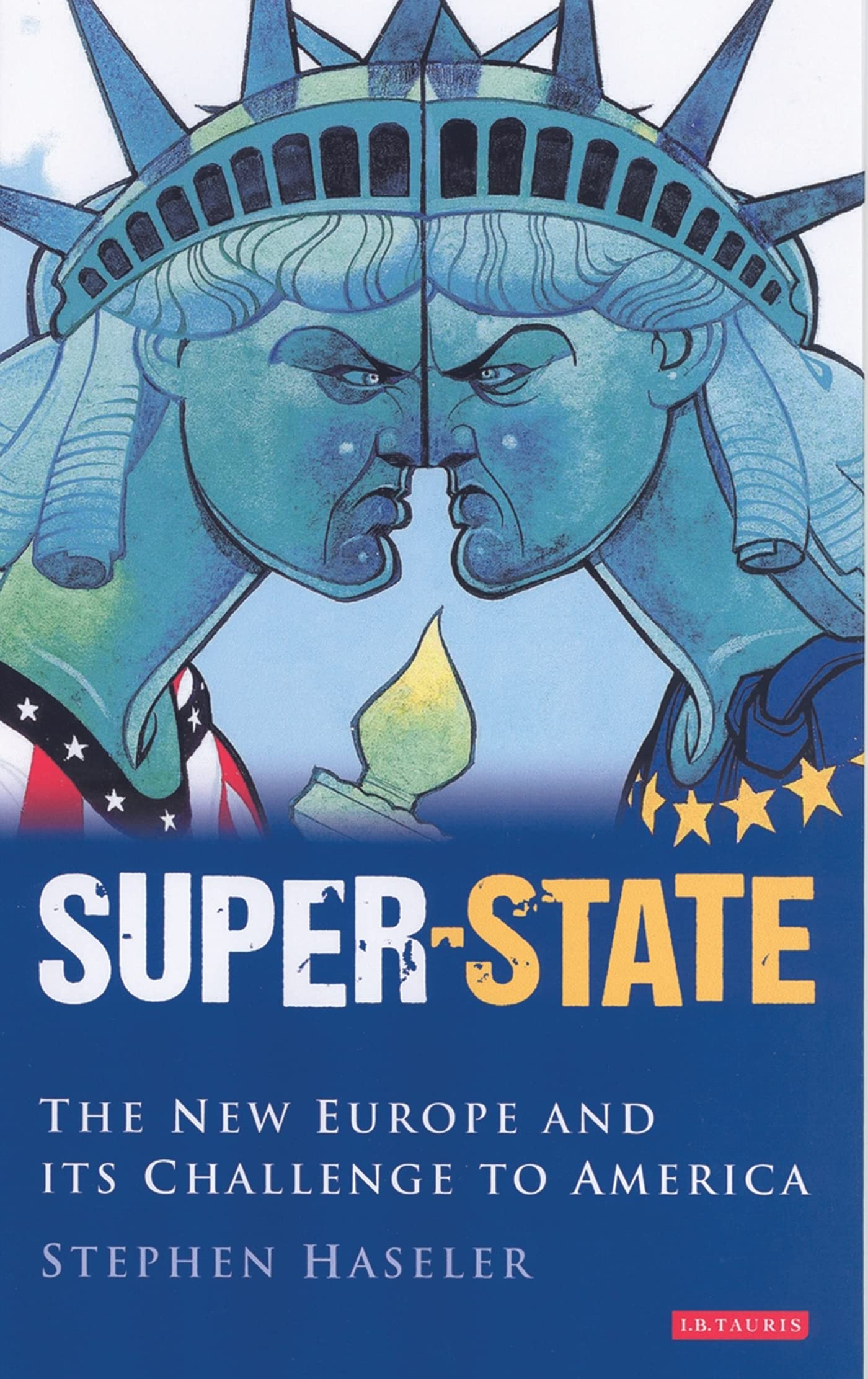 Super-State: The New Europe and Its Challenge to America book