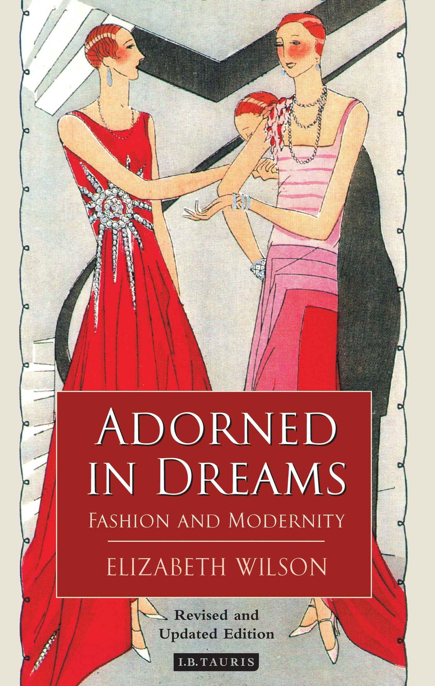 Adorned in Dreams: Fashion and Modernity book
