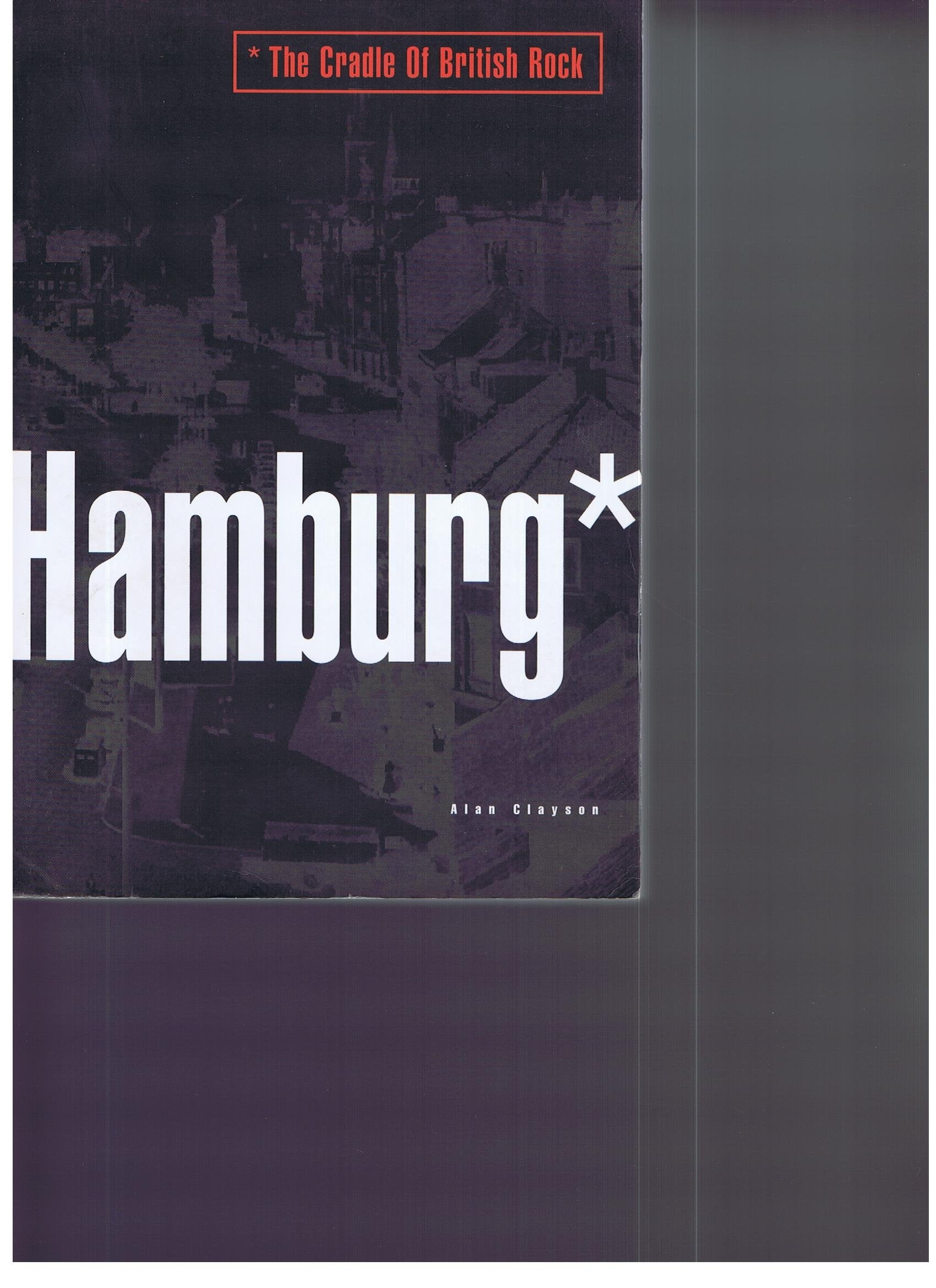 Hamburg: The Cradle of British Rock Arts & Music