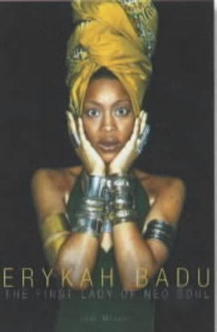 Erykah Badu: The First Lady of Neo-Soul Pop culture
