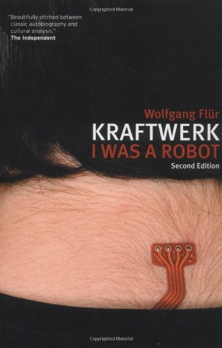 Kraftwerk: I Was a Robot Pop culture