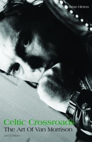 Celtic Crossroads: The Art of Van Morrison Pop culture