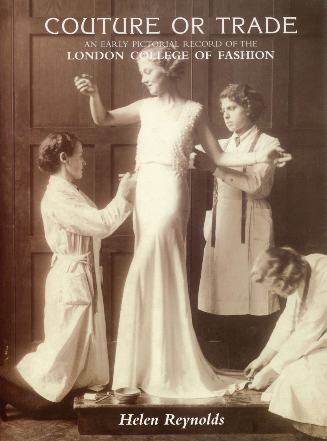 Couture or Trade: A Early Pictorial Record of the London College of Fashion book