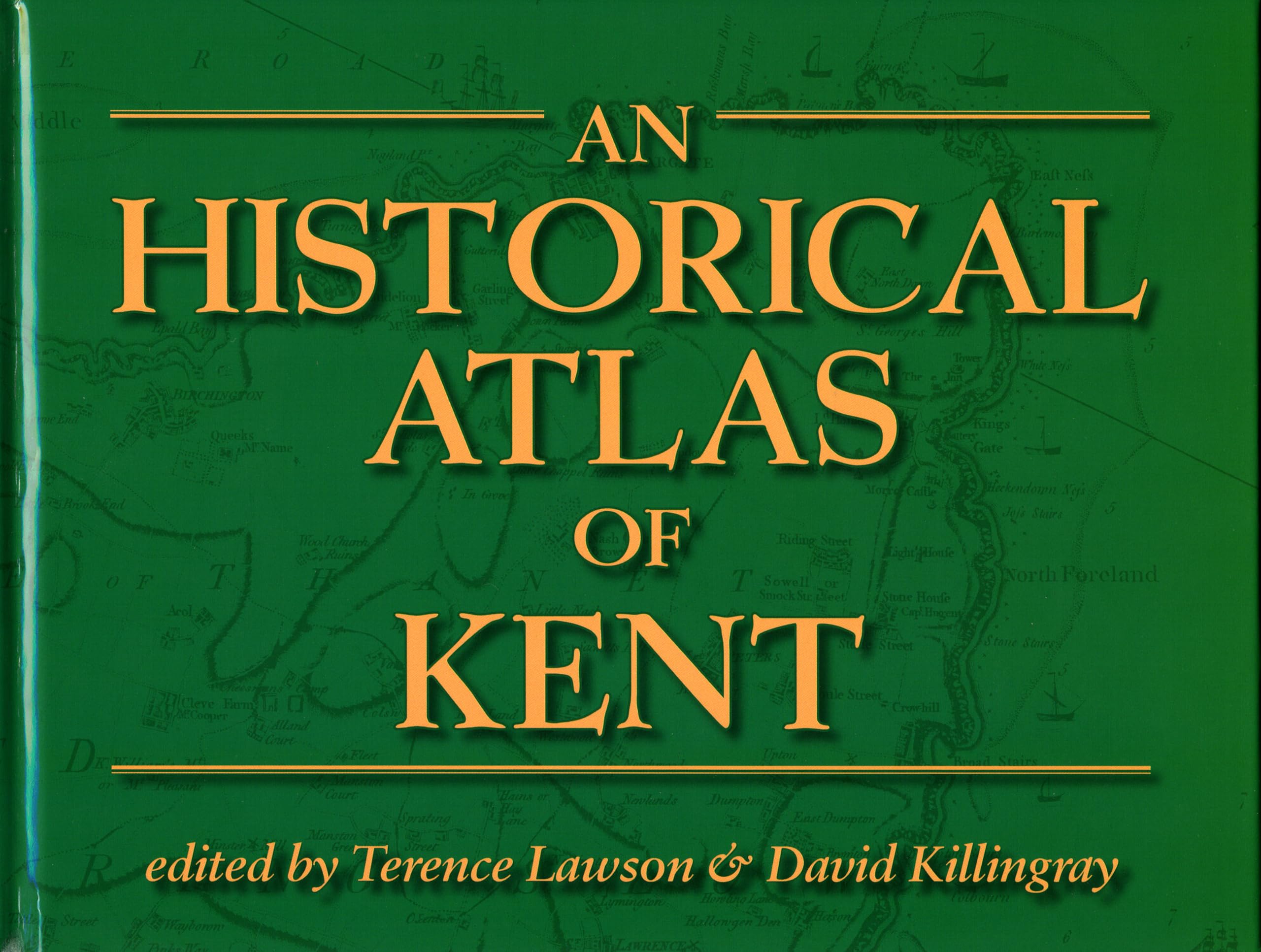 An Historical Atlas of Kent Leisure, Home & Garden