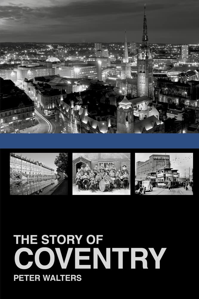 The Story of Coventry Politics & History