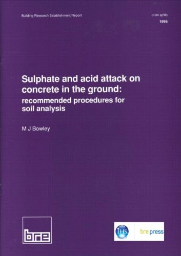 Sulphate and Acid Attack on Concrete in the Ground: Recommended Procedure for Soil Analysis (Br 279) Business & Technology