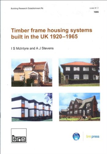 Timber Frame Housing Systems Built in the Uk 1920-1965: (br 283) (Building Research Establishment Report) Business & Technology