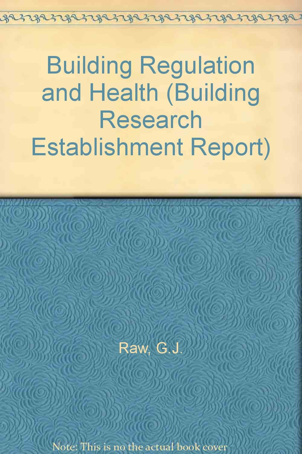 Building Regulation and Health (Building Research Establishment Report) Law
