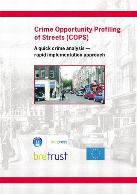 Crime Opportunity Profiling of Streets Cops: A Quick Analysis - Rapid Implementation Approach (Fb 12) book