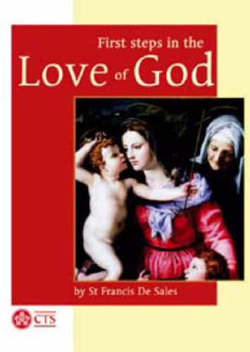 First Steps in the Love of God Religion & Esotericism