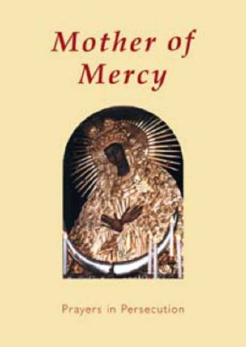 Product Image: Mother of Mercy: Prayers in Persecution