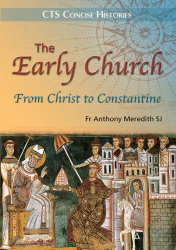 The Early Church: From Christ to Contantine (Concise Histories) Philosophy