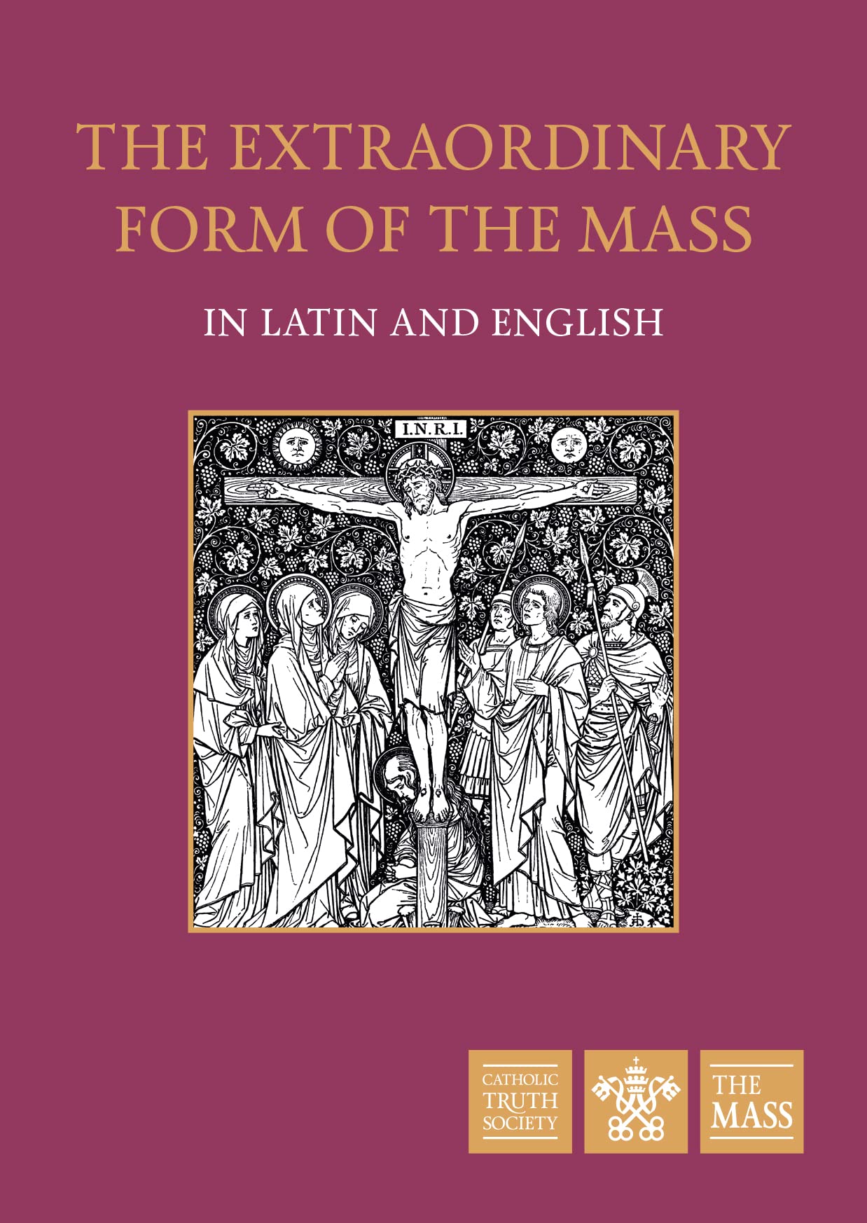 Extraordinary Form of the Mass in Latin & English: The Order of Mass in Latin and English book