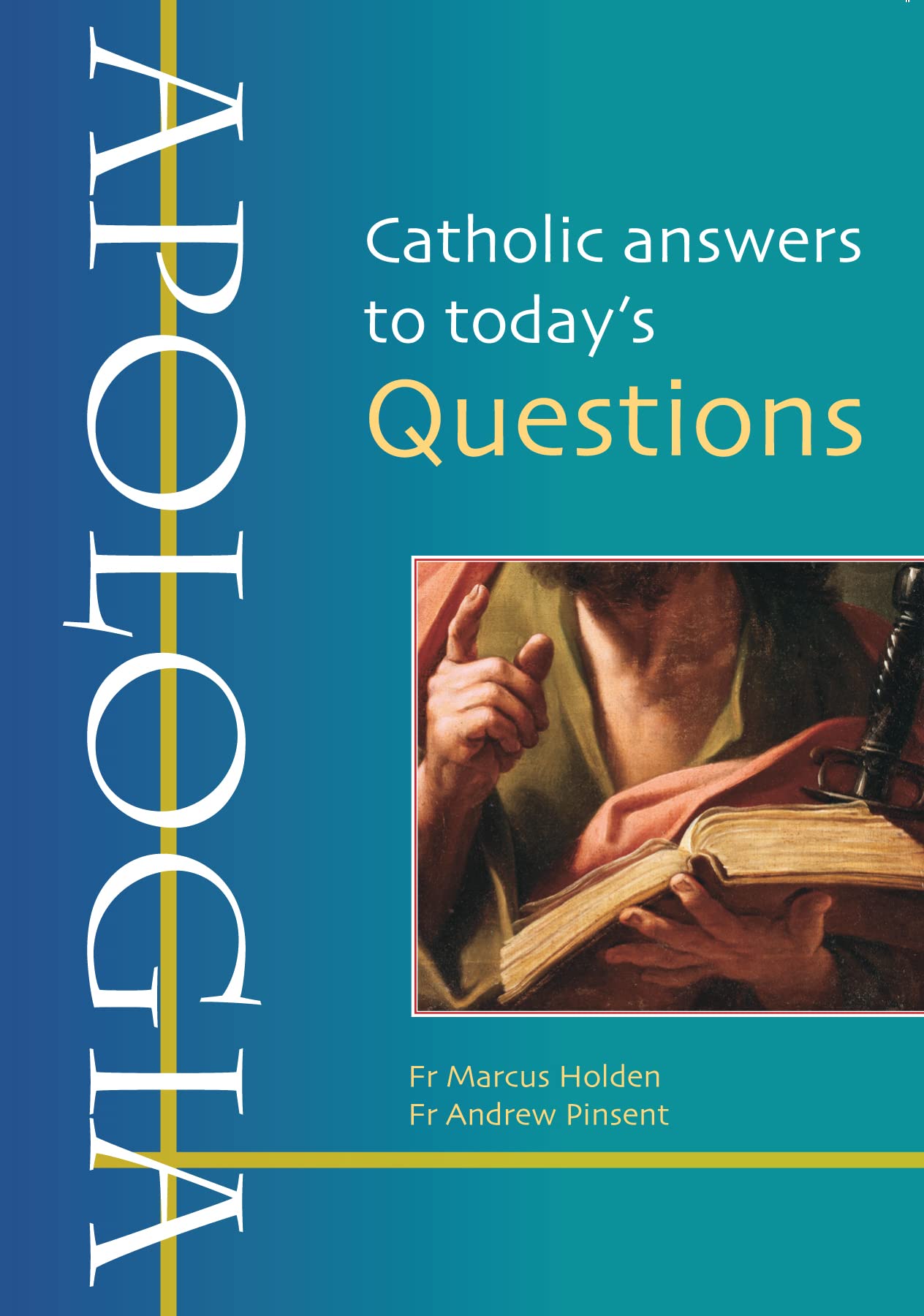Apologia: Catholic answers to today's questions book
