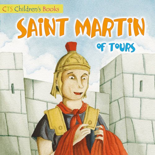 St Martin Of Tours (CTS Saints for Kids) Non-fiction