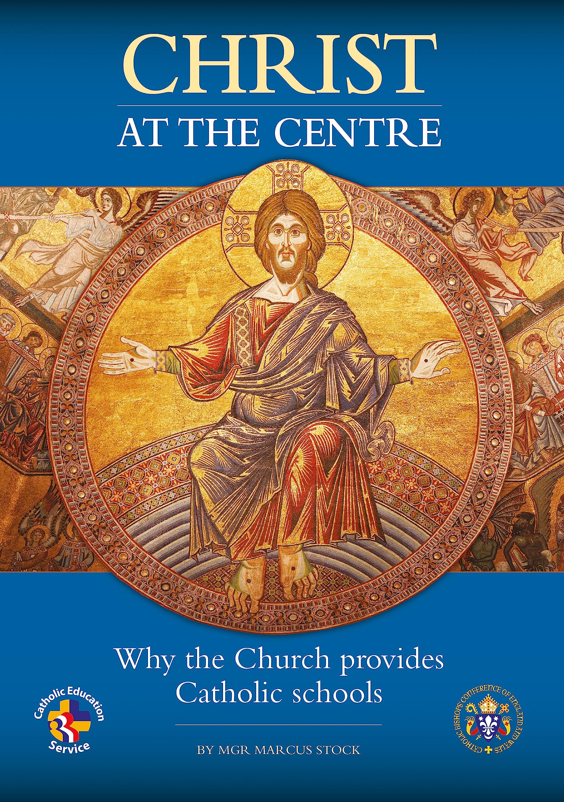 Christ at the Centre: Why the Church provides Catholic schools Education & Training
