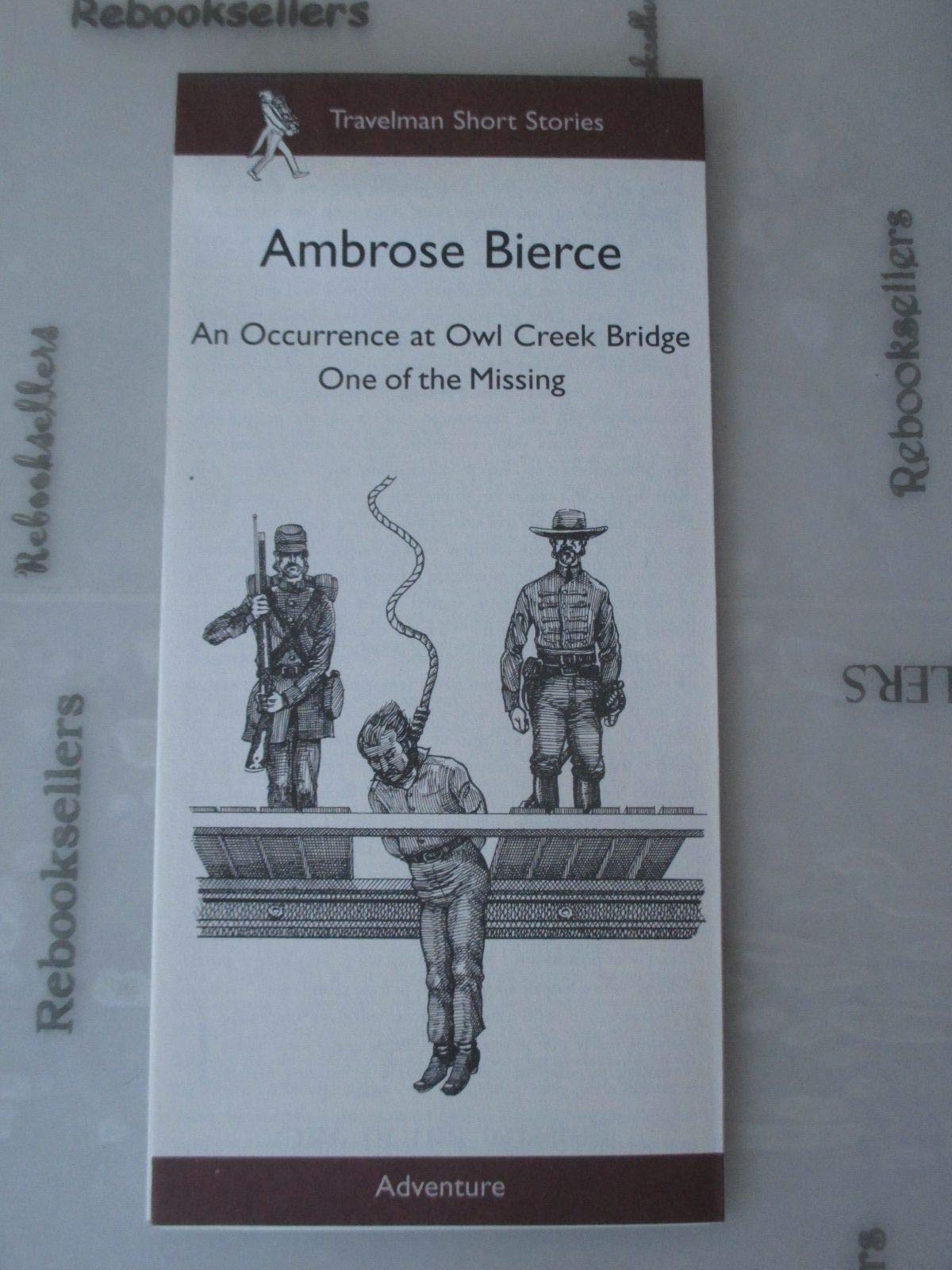 An Occurrence at Owl Creek Bridge, One of the Missing: With Envelope (Travelman Adventure S.) Essays & Short Stories
