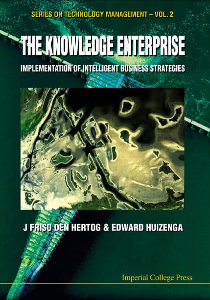 Knowledge Enterprise, The: Implementation of Intelligent Business Strategies Business, Finance & Career