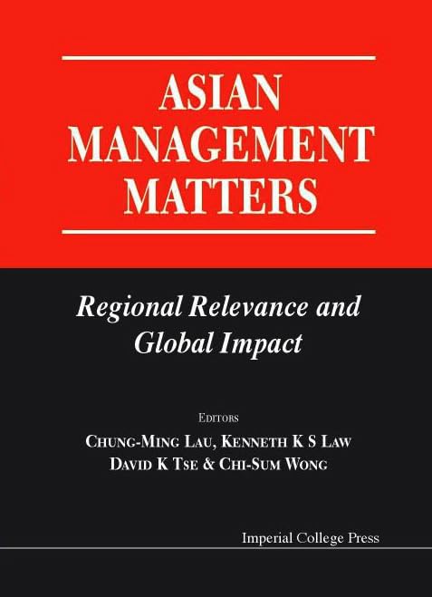 Asian Management Matters: Regional Relevance and Global Impact Business, Finance & Career