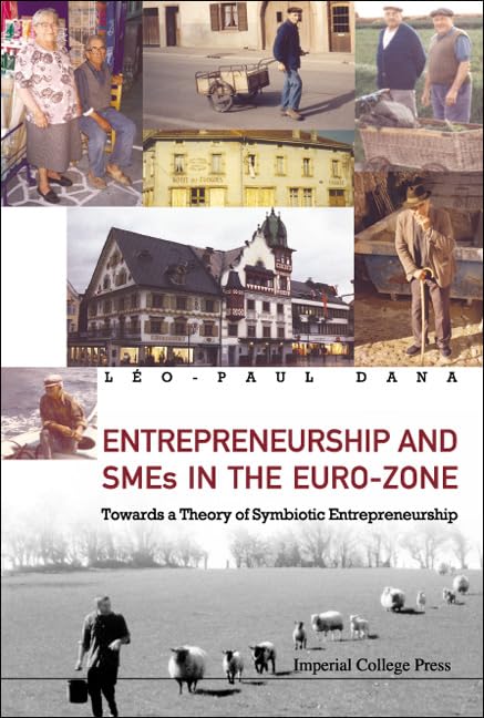 Entrepreneurship And Smes in the Euro-zone: Towards a Theory of Symbiotic Entrepreneurship book