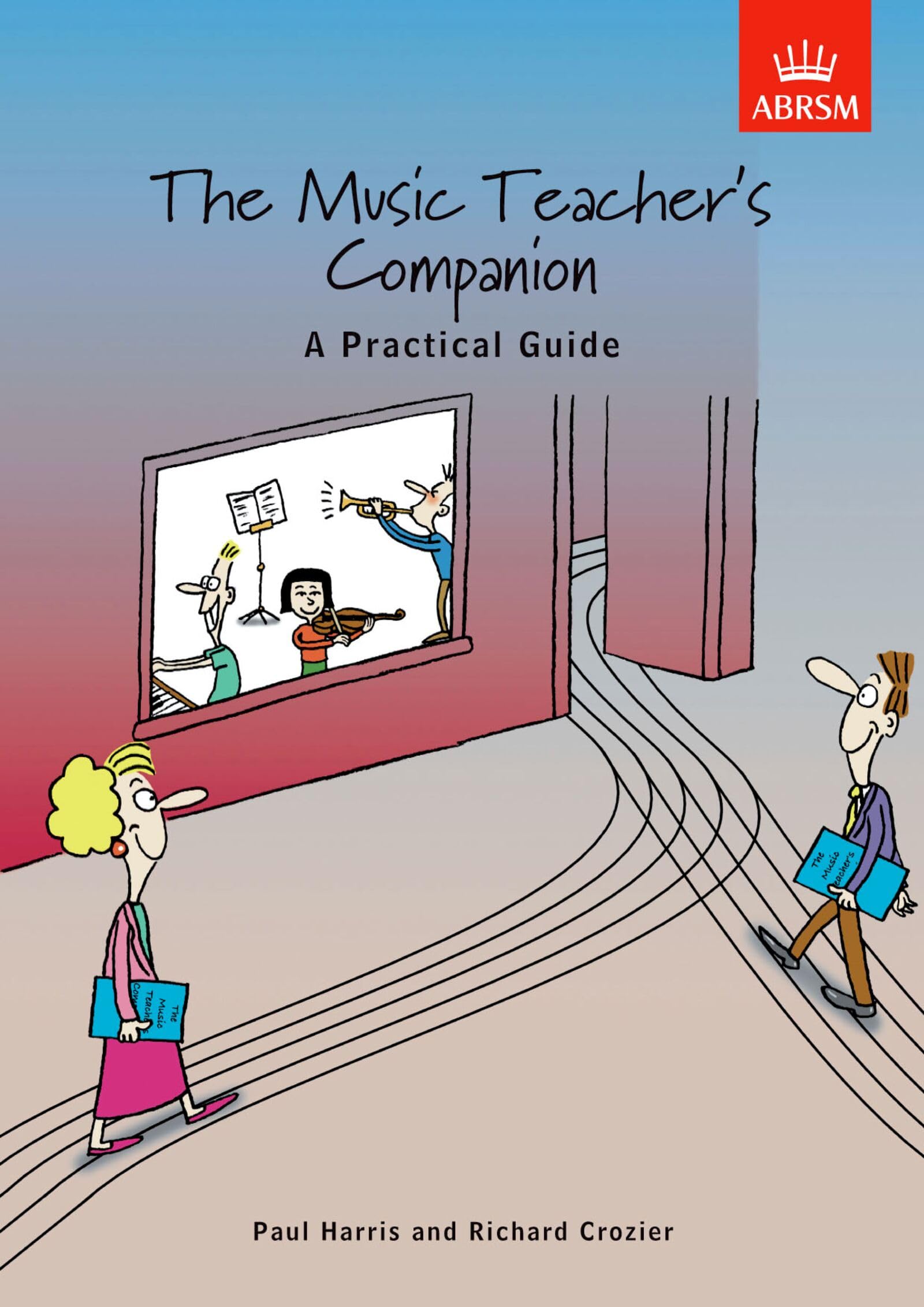 The Music Teacher's Companion: A Practical Guide book