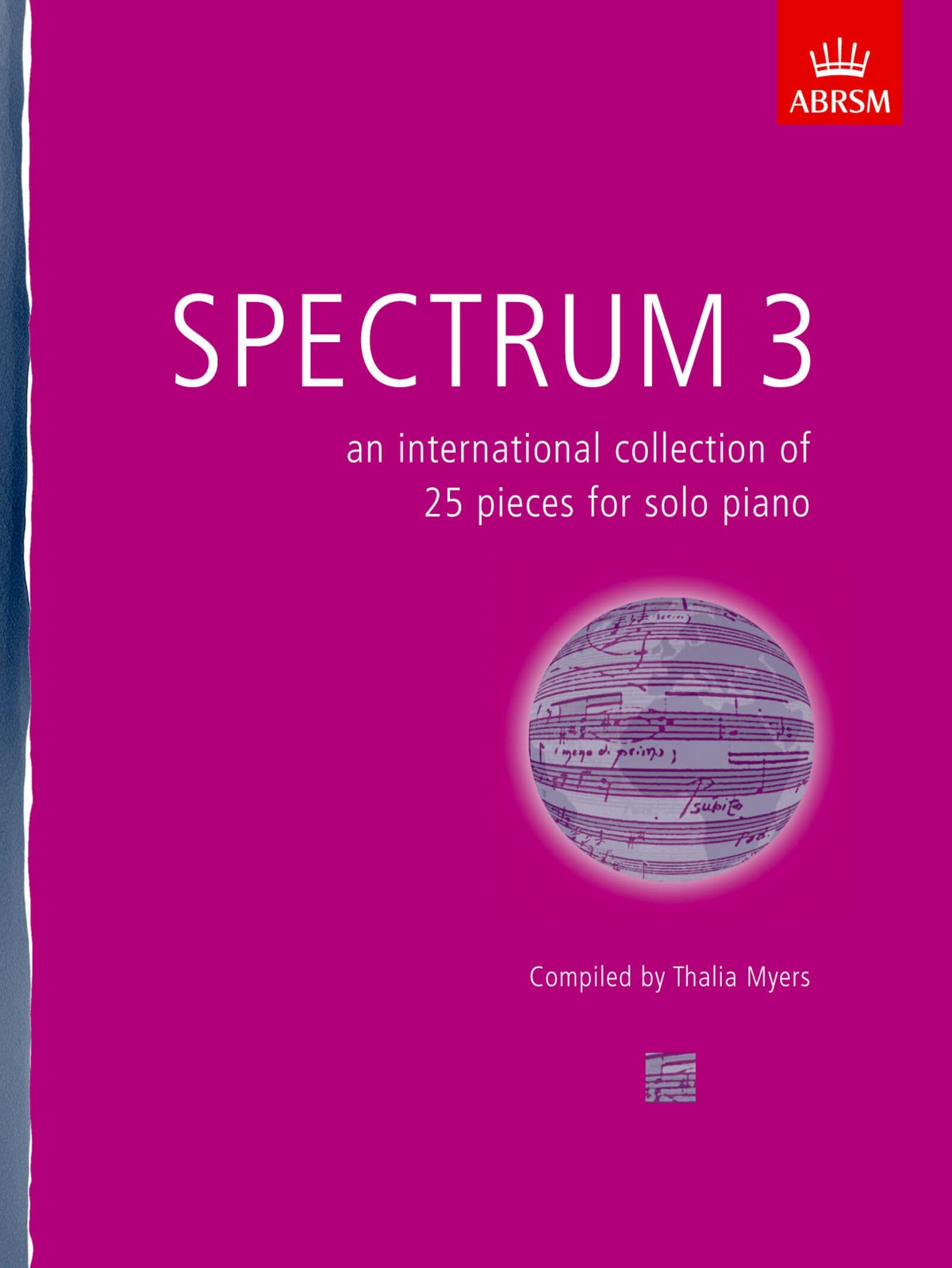 Spectrum 3 (Piano): an international collection of 25 pieces for solo piano (Spectrum (ABRSM)) Sheet Music