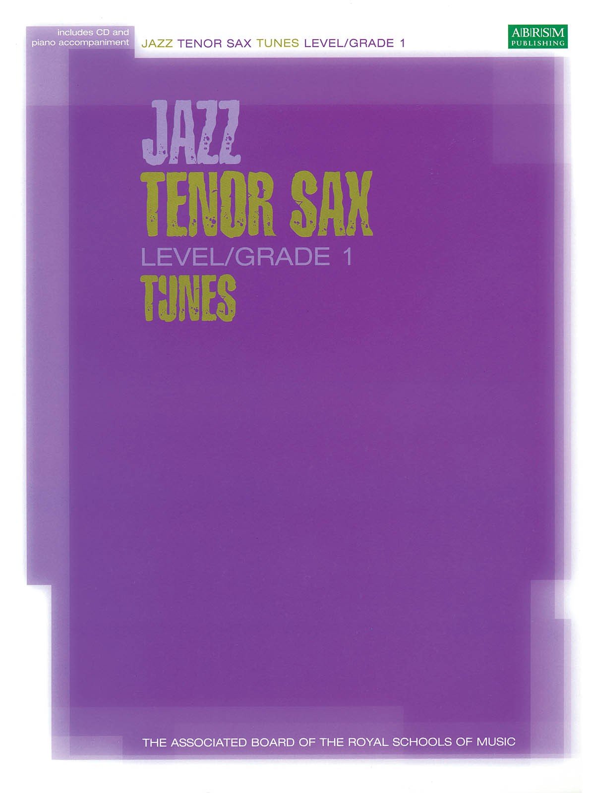 Jazz Tenor Sax Level/Grade 1 Tunes, Part & Score & CD (ABRSM Exam Pieces) Sheet Music