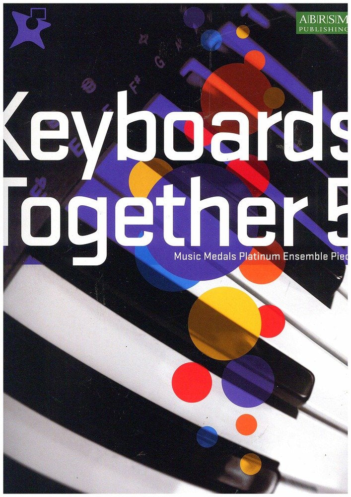 Keyboards Together 5: Music Medals Platinum Keyboard Ensemble Pieces (ABRSM Music Medals) Sheet Music