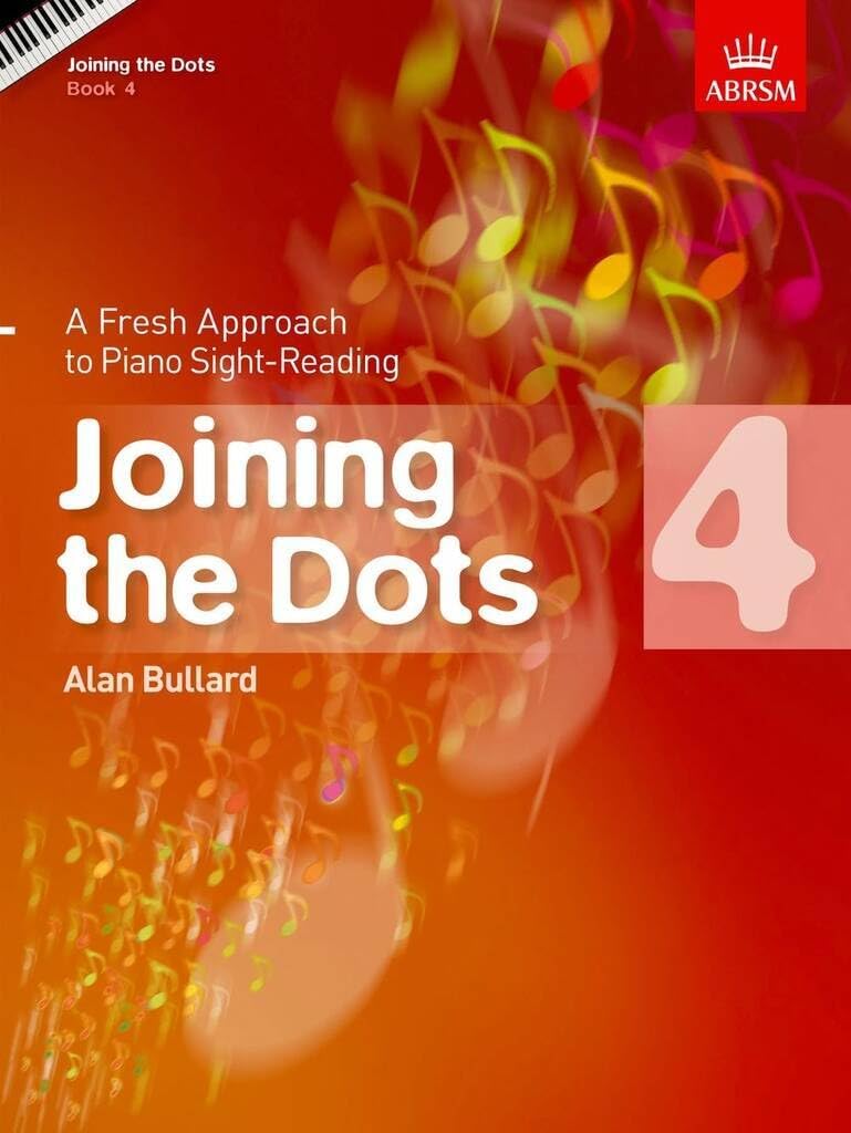 Joining the Dots - Book 4: A Fresh Approach to Piano Sight-Reading (Joining the dots (ABRSM)) Sheet Music