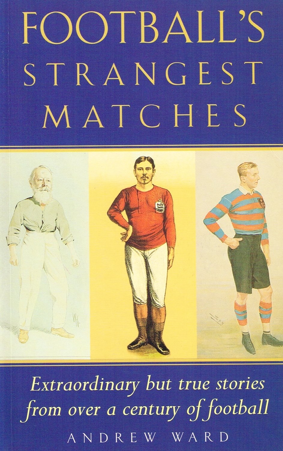Football's Strangest Matches (Strangest Series) Social Sciences