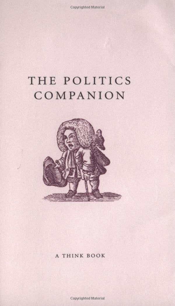The Politics Companion (The Companion Series) Learning & Reference