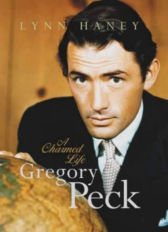 Gregory Peck: A Charmed Life: A Charmed Life Art & Literature