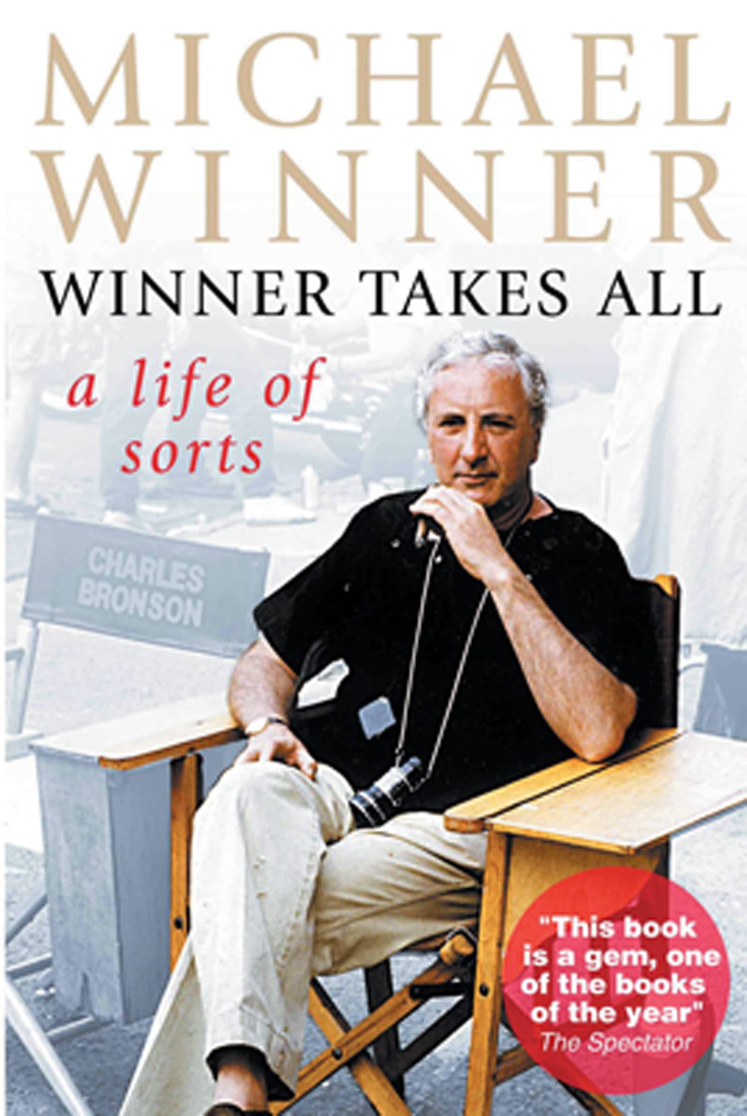 Winner Takes All: A Life of Sorts book