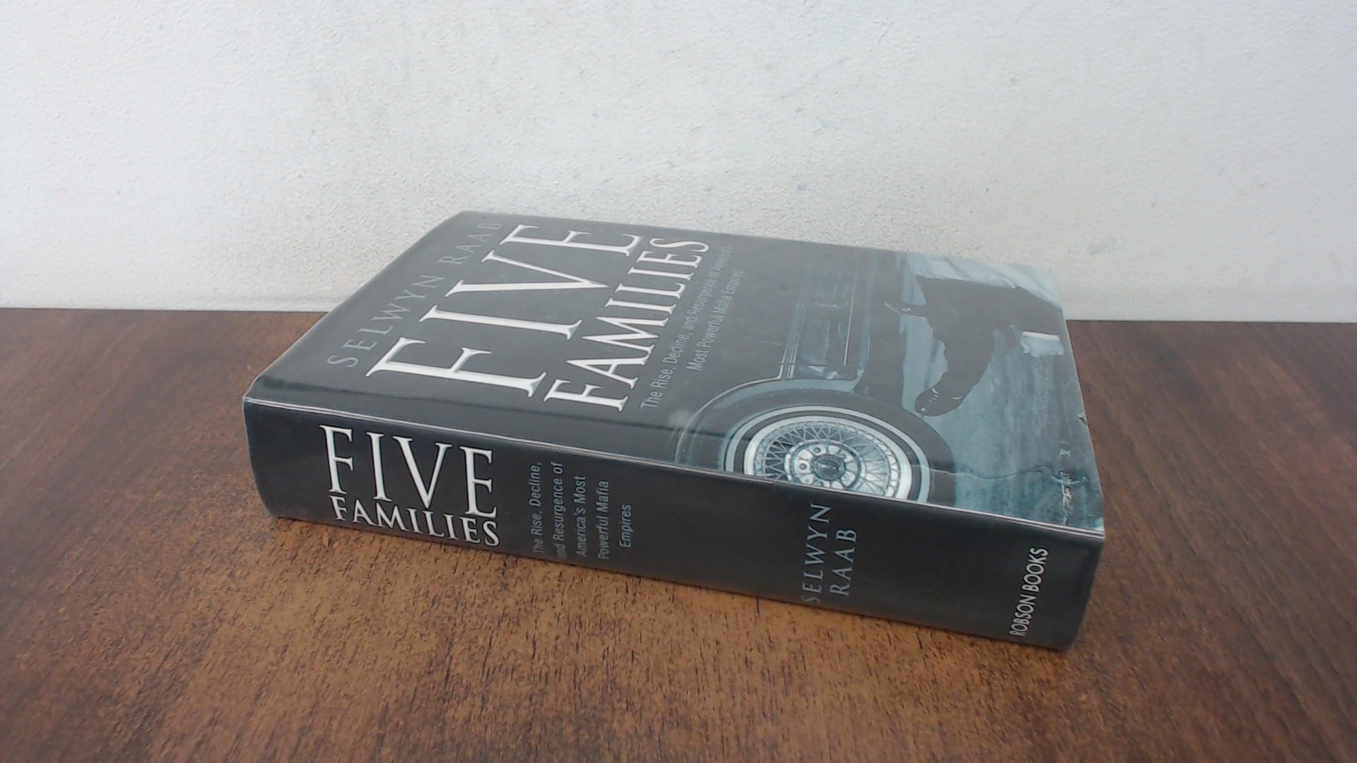 Five Families: The Rise, Decline and Resurgence of America's Most Powerful Mafia Empires Politics & Society