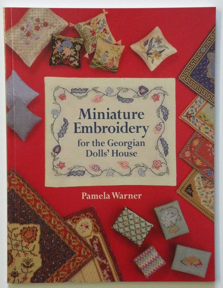 Miniature Embroidery for the Georgian Dolls' House Hobbies & Crafts