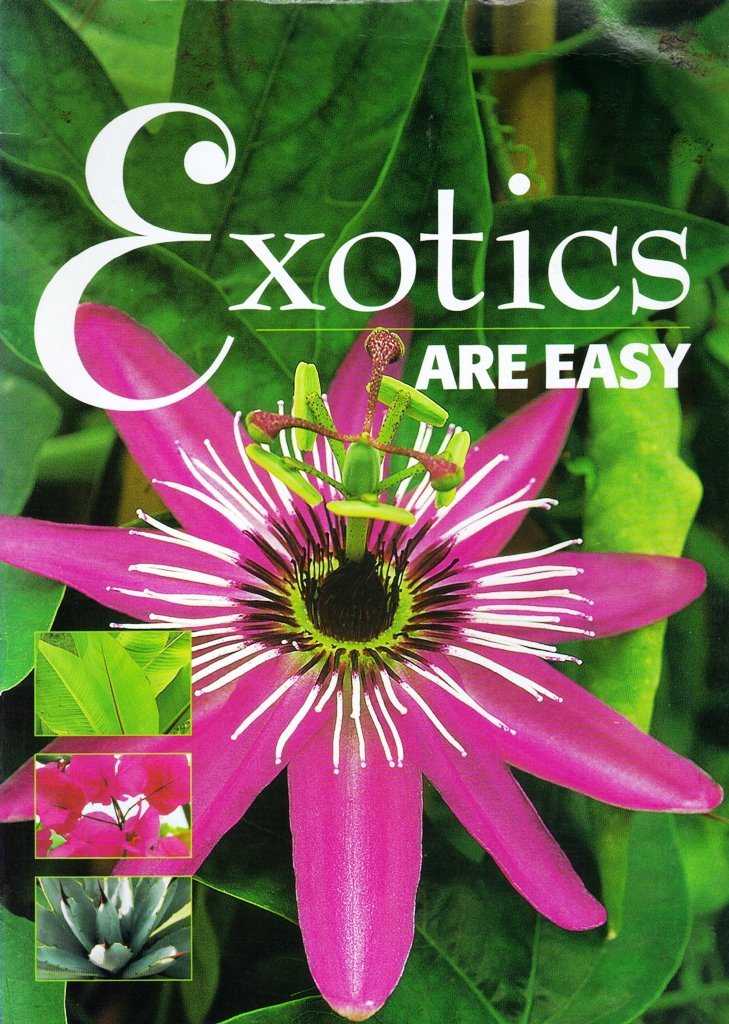 Exotics Are Easy Garden & Plants