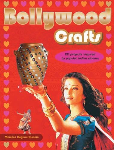 Bollywood Crafts: 20 Projects Inspired by Popular Indian Cinema Hobbies & Crafts