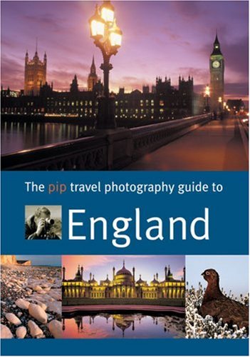The Pip Travel Photography Guide to England Photography