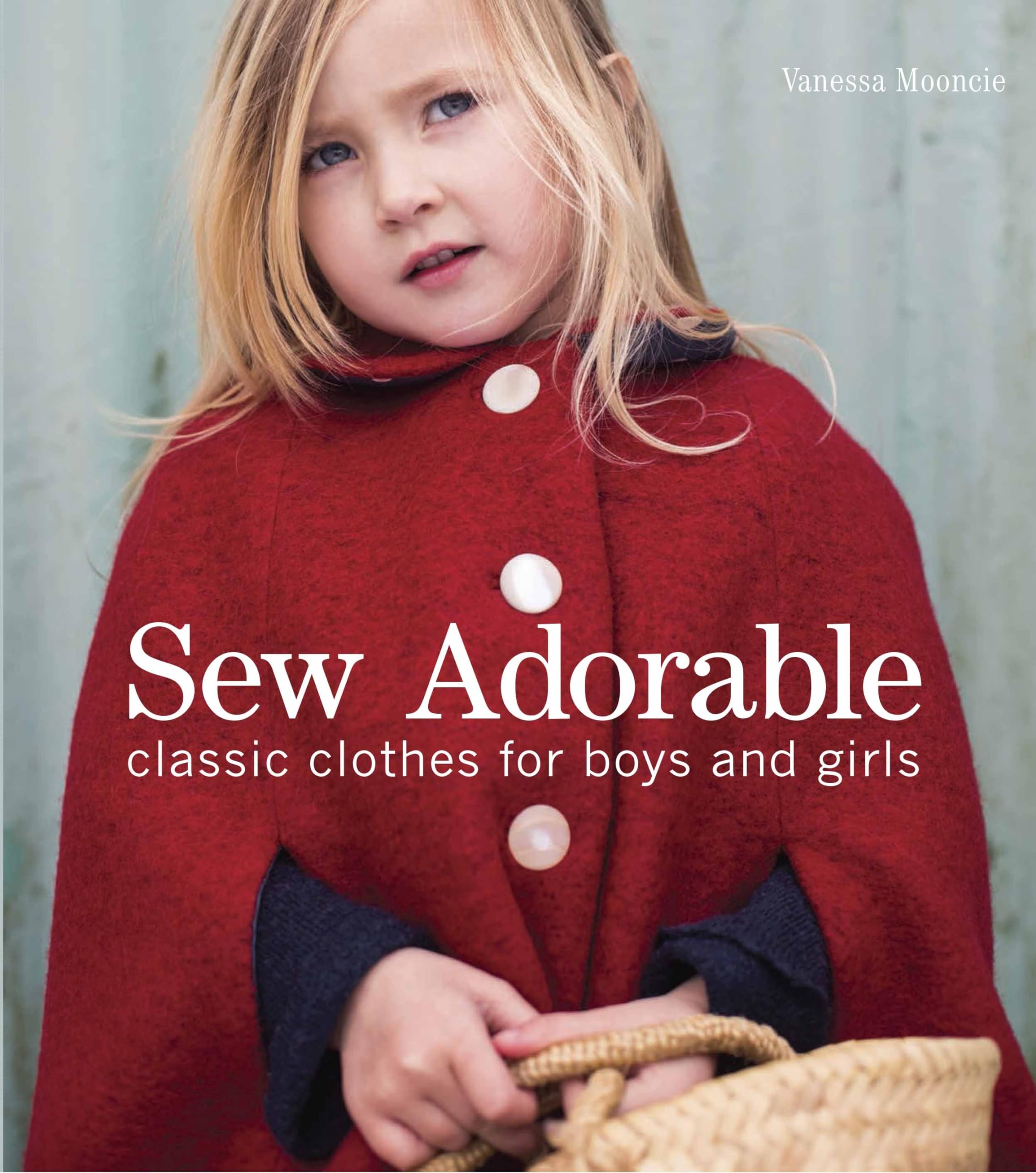 Sew Adorable: Classic Clothes for Boys and Girls Hobbies & Crafts