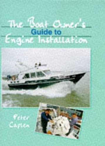 The Boat Owner's Guide to Marine Engine Installation (Helmsman Guides) Business & Technology