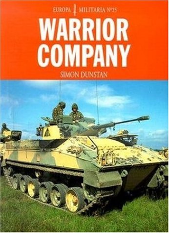 Warrior Company (Europa Militaria Special, Band 25) Social Sciences